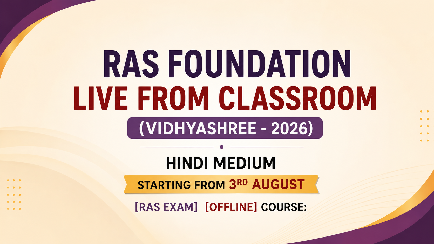 RAS Foundation Live from Classroom (Vidhyashree - 2026) Hindi Medium starting from 3rd August